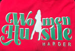 Holiday Women Hustle Harder Hoodie